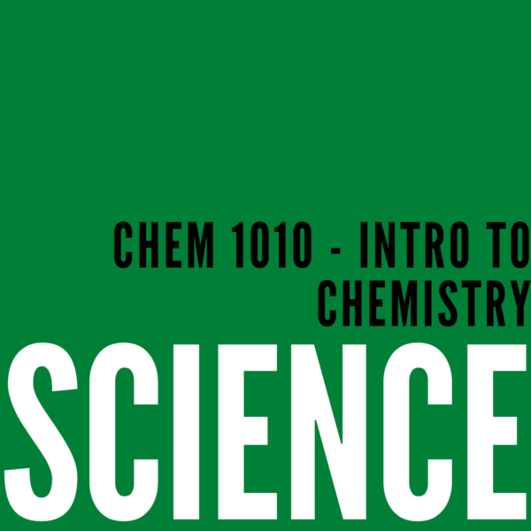 CHEM 1010 – Intro to Chemistry