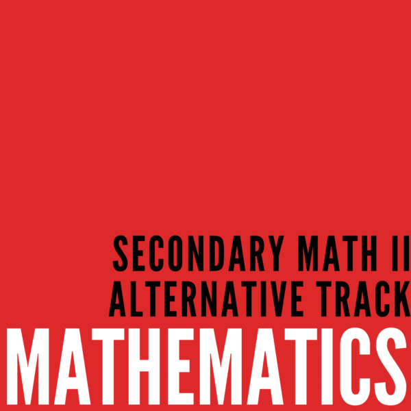 Secondary Mathematics II Alternative Track