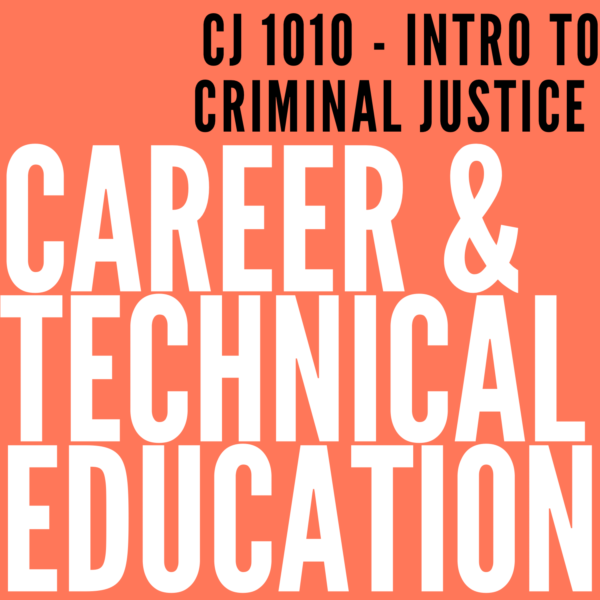 CJ 1010 – Intro to Criminal Justice