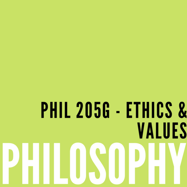 PHIL 205G – Ethics & Values