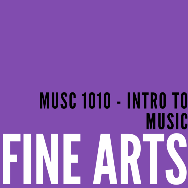 MUSC 1010 – Intro to Music
