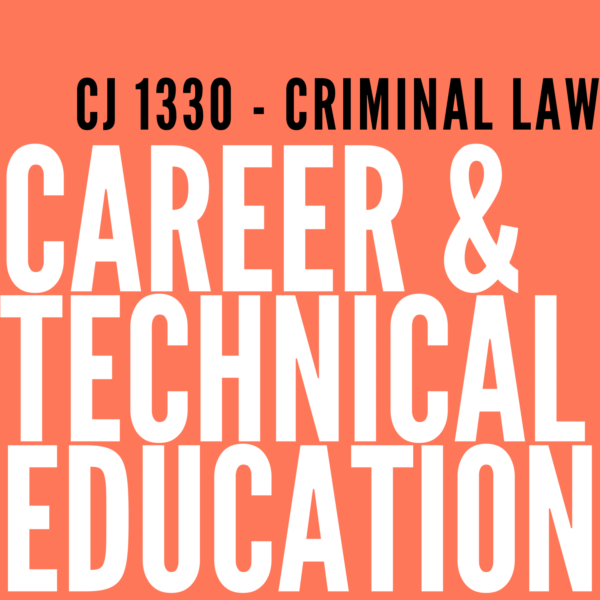 CJ 1330 – Criminal Law