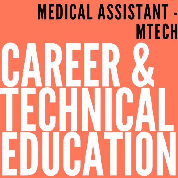 Medical Assistant – MTECH