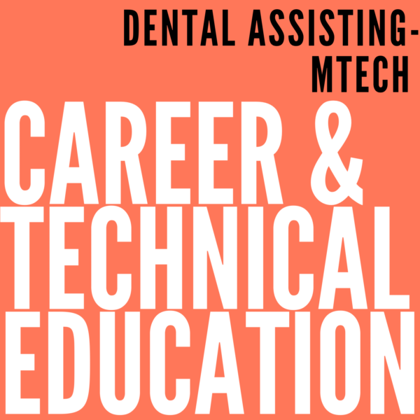 Dental Assisting – MTECH