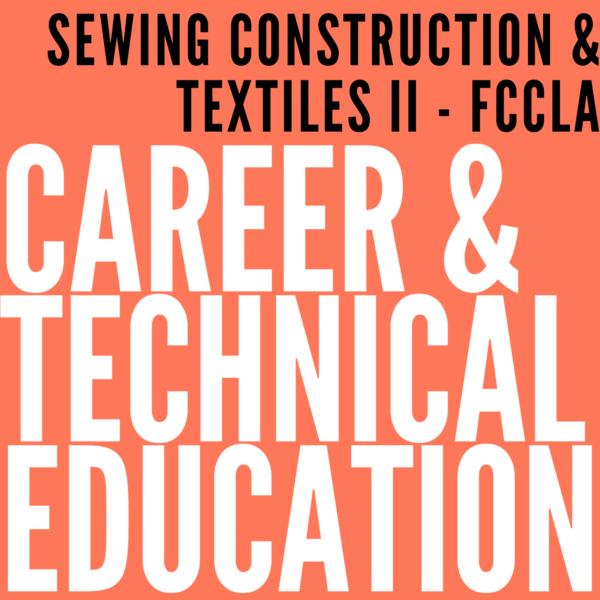 Sewing Construction & Textiles II – FCCLA