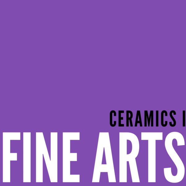 Ceramics I