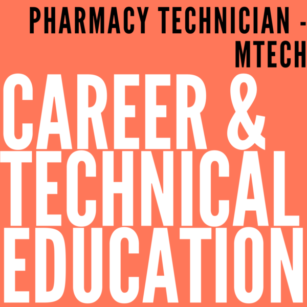Pharmacy Technician – MTECH