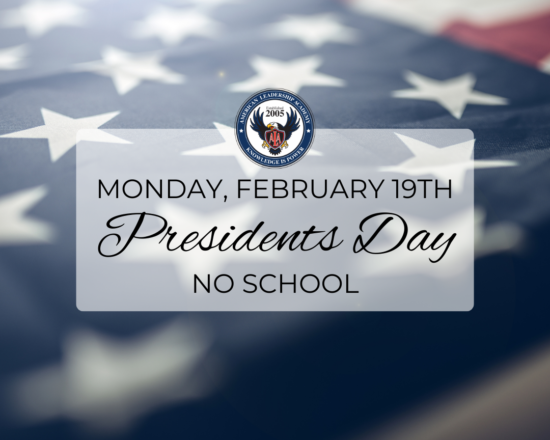 Monday February 19th is Presidents Day so No School!